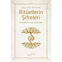 Ritüellerin Şifreleri / Meltem Reyhan