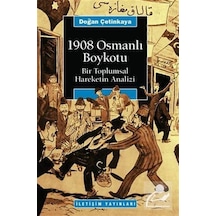 1908 Osmanlı Boykotu - Y. Doğan Çetinkaya - İletişim Yayınları
