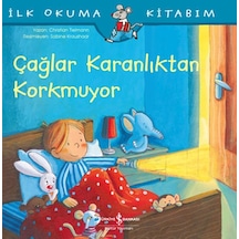 Çağlar Karanlıktan Korkmuyor - İlk Okuma Kitabım - Yqbx-624881