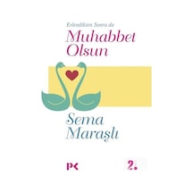 Evlendikten Sonra Da Muhabbet Olsun / Sema Maraşlı