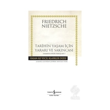 Tarihin Yaşam için Yararı ve Sakıncası Zamana Ayk/Friedrich
