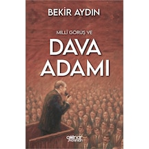Millî Görüş Ve Dava Adamı / Bekir Aydın