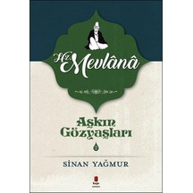 Aşkın Gözyaşları - 2 Hz. Mevlana - Sinan Yağmur - Kapı Roman Yayı