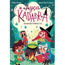Ayça Kadabra: Kanatlarda Problem Var - Yqbx-641134