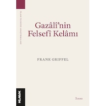 Gazali'Nin Felsefi Kelamı / Frank Griffel 9789752484719