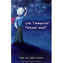 Çok Tanınıyorsun! Farkında Mısın?-Erdal Çayırcı