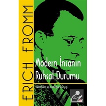Modern İnsanın Ruhsal Durumu / Erich Fromm