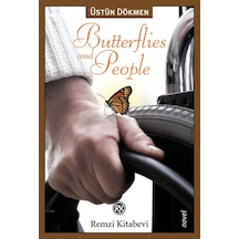 Butterflies And People (Kelebekler ve Insanlar) Prof. Dr. Üstün D