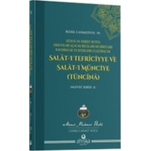 Salat-ı Tefriciyye Ve Salatı Münciye Tüncina / Ahmet Mahmut Ünlü