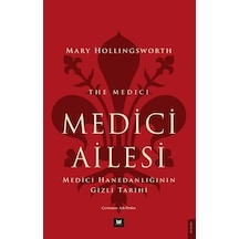 Medici Ailesi: Medici Hanedanlığının Gizli Tarihi