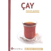Çay - Mucize Gıdalar 7 - Penny Stanway - Kuraldışı Yayınları