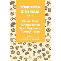 Yönetmen Sineması Cilt 1 - Klasik Türk Sinemasında Öykü Söylem ve Tematik Yapı- Kriter