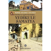 Yedikule Samatya-Istanbul'Un Tarihi Yarımadası