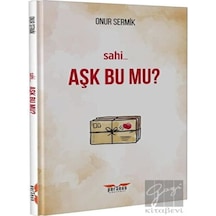 Aşk Bu mu? - Onur Sermik - Perseus Yayınevi