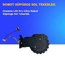 Dreame L30 Pro Ultra Robot Süpürge Sol Tekerlek