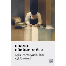 Aşka İnanmayanlar İçin Aşk Öyküleri - Kyut-759560