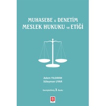 Muhasebe Denetim Meslek Hukuku ve Etiği - Adem Yıldırım - Ekin Basım Yayın