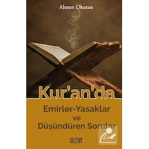 Kuranda Emirler - Yasaklar ve Düşündüren Sorular - Ahmet Okutan - Rağbet Yayınları