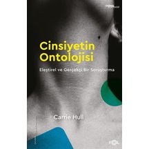 Cinsiyetin Ontolojisi Eleştirel ve Gerçekçi Bir Soruşturma / C...