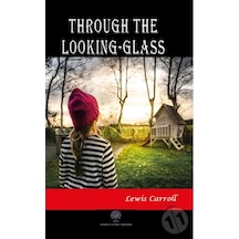 Through the Looking-Glass - Lewis Carroll - Platanus Publishing