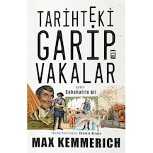 Tarihteki Garip Vakalar - Max Kemmerich - Timaş Yayınları