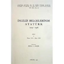 İngiliz Belgelerinde Atatürk (1.cilt)