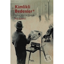 Kimlikli Bedenler; Sanat, Kimlik, Cinsiyet