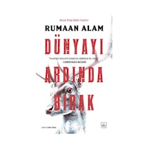 Dünyayı Ardında Bırak - Rumaan Alam - İthaki Yayınları
