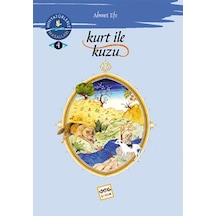 Kurt ile Kuzu - Minyatürlerle Dünya Masalları - Ahmet Efe - Nar Çocuk
