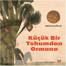 Küçük Bir Tohumdan Ormana - Sertan Çağlar