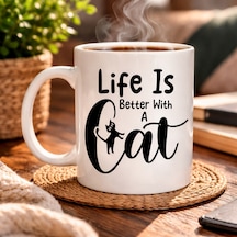 Kedi Severlere Özel Life Is Better With A Cat Kupa Model 181 Sevimli Kedi Tasarımlı Porselen Kahve Kupası Hediyelik Kupa Diğer