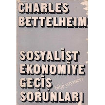 Sosyalist  Ekonomiye Geçiş Sorunları