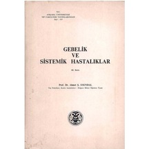 Gebelik Ve Sistemik Hastalıklar - Ahmet Ş. Esendal