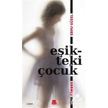 Eşikteki Çocuk - Ebru Güzel - Kırmızı Kedi