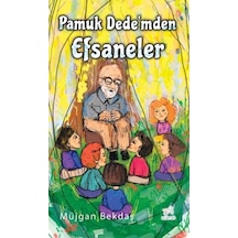 Pamuk Dede'mden Efsaneler - Müjgan Bekdaş - Uçan At