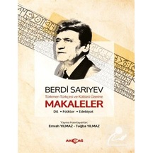 Türkmen Türkçesi Ve Kültürü Üzerine Makaleler- Akçağ Yayınları