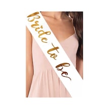 Bride To Be Yazılı Beyaz Üstüne Gold Yaldızlı Kuşak Bekarlığa Ved Beyaz