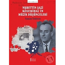 Nurettin Şazi Kösemihal’İn Müzik Düşünceleri