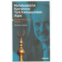 Muhafazakarlık Kavramının Türk Kamuoyundaki Algısı - Mevlana Çakıral - Opsiyon