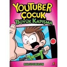 Youtuber Çocuk - Büyük Kapışma - Marcus Emerson - Orman Kitap