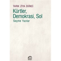 Kürtler, Demokrasi, Sol & Seçme Yazılar / Tarık Ziya Ekinci
