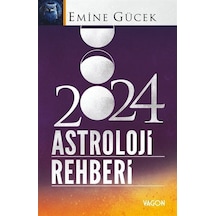 2024 Astroloji Rehberi - Emine Gücek - Vagon Kitap