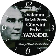 Atatürk Vatanını En Çok Seven Görevini En İyi Yapandır Çap 30cm Sessiz Akar Bombeli Gerçek Cam Duvar Saati