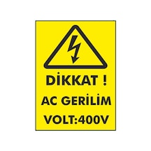 Dikkat Ac Gerilim Volt:400V Sac 14X20 Cm