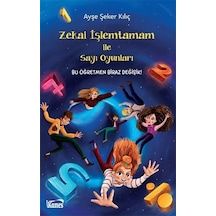 Zekai İşlemtamam İle Sayı Oyunları - Ayşe Şeker Kılıç - Kanes Yayınları