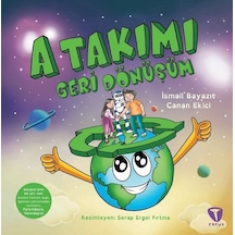 A Takımı: Geri Dönüşüm - İsmail Bayazıt -  Canan Ekici - Turkuvaz Çocuk