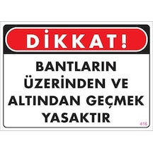 Geçmek Yasaktır Uyarı Levhası 25X35 Kod:416 (265032631)