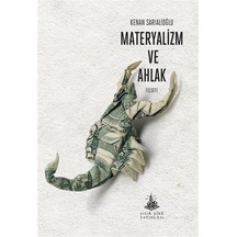 Materyalizm Ve Ahlak / Kenan Sarıalioğlu