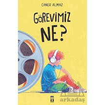 Görevimiz Ne Genç Timaş