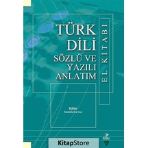 Türk Dili Sözlü ve Yazılı Anlatım El Kitabı - Gülten Küçükbasmacı -  M. Fatih Alkayış - Grafiker Yayınları